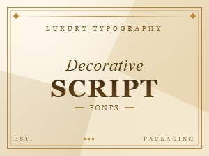 Premium Decorative Script Fonts for Luxury Packaging